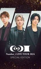 Number_i LIVE TOUR 2024 No.I SPECIAL EDITION