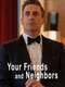 Your Friends and Neighbors : Season 1