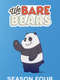 We Bare Bears : Season 4