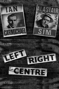 Left Right and Centre - Posters