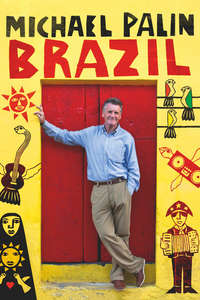 Brazil with Michael Palin - Posters