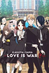 Kaguya-sama: Love Is War - Posters