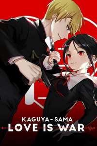 Kaguya-sama: Love Is War - Posters