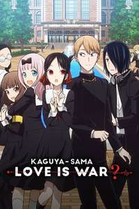 Kaguya-sama: Love Is War - Posters