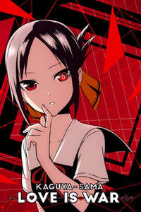 Kaguya-sama: Love Is War - Posters