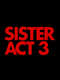 Sister Act 3