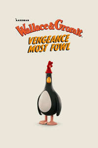 Wallace & Gromit: Vengeance Most Fowl - Posters