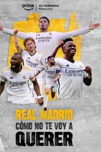 Real Madrid: How Could I Not Love You - Posters