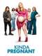 Kinda Pregnant