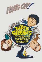 The Three Stooges Go Around the World in a Daze