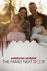 American Murder: The Family Next Door - Posters
