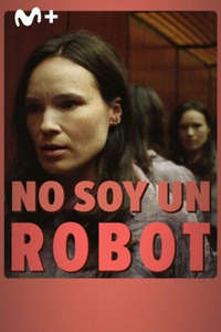 I'm Not a Robot - Posters