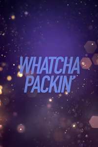 Whatcha Packin' - Posters