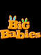 Big Babies