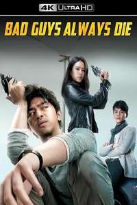 Bad Guys Always Die - Posters