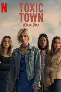 Toxic Town - Posters
