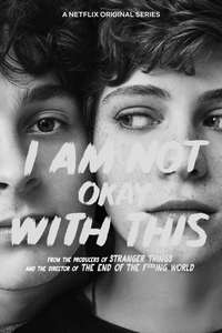 I Am Not Okay With This - Posters