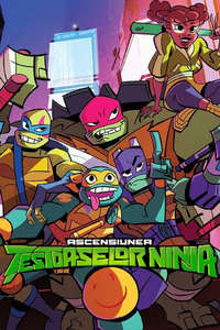 Rise of the Teenage Mutant Ninja Turtles - Posters
