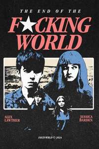The End of the F***ing World - Posters
