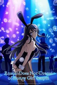 Rascal Does Not Dream of Bunny Girl Senpai - Posters