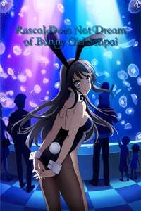 Rascal Does Not Dream of Bunny Girl Senpai - Posters