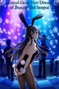 Rascal Does Not Dream of Bunny Girl Senpai - Posters