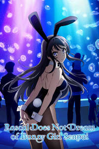 Rascal Does Not Dream of Bunny Girl Senpai - Posters