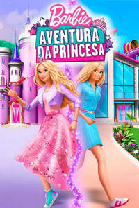 Barbie: Princess Adventure - Posters