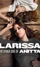 Larissa: The Other Side of Anitta