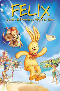 Felix: The Toy Rabbit and the Time Machine - Posters