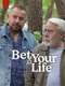 Bet Your Life