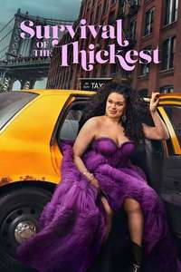 Survival of the Thickest - Posters