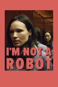 I'm Not a Robot - Posters