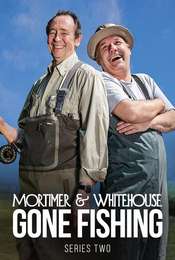 Mortimer & Whitehouse: Gone Fishing Series 2