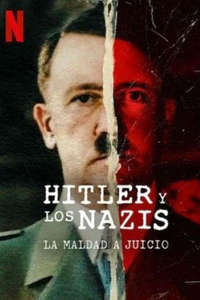 Hitler and the Nazis: Evil on Trial - Posters