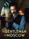 A Gentleman in Moscow : Miniseries