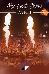 Avicii - My Last Show - Posters