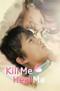Kill Me  Heal Me - Posters