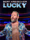 Bert Kreischer: Lucky