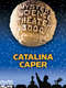 Catalina Caper