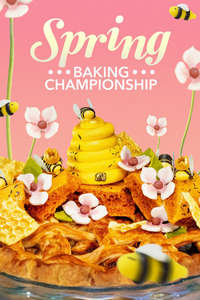 Spring Baking Championship - Posters