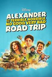 Alexander and the Terrible  Horrible  No Good  Very Bad Road Trip