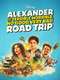 Alexander and the Terrible  Horrible  No Good  Very Bad Road Trip