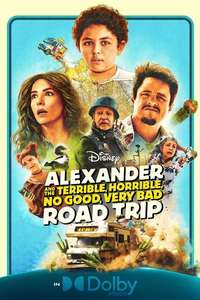 Alexander and the Terrible  Horrible  No Good  Very Bad Road Trip - Posters