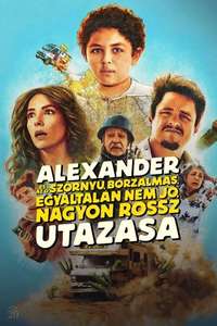 Alexander and the Terrible  Horrible  No Good  Very Bad Road Trip - Posters