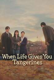 When Life Gives You Tangerines Season 1