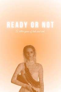 Ready or Not - Posters
