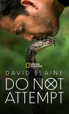 David Blaine Do Not Attempt