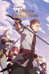 From Old Country Bumpkin to Master Swordsman - Posters