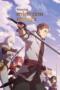 From Old Country Bumpkin to Master Swordsman - Posters